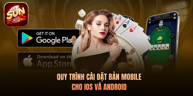 Quy trình cài đặt bản mobile cho iOS và Android Quy trình cài đặt bản mobile cho iOS và Android